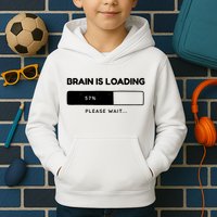 Brain Is Loading Please Wait Funny Kids Hoodie