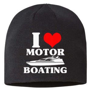 Boater I Love Motor Boating Funny Boating Sustainable Beanie