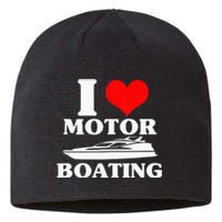 Boater I Love Motor Boating Funny Boating Sustainable Beanie