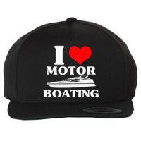 Boater I Love Motor Boating Funny Boating Wool Snapback Cap