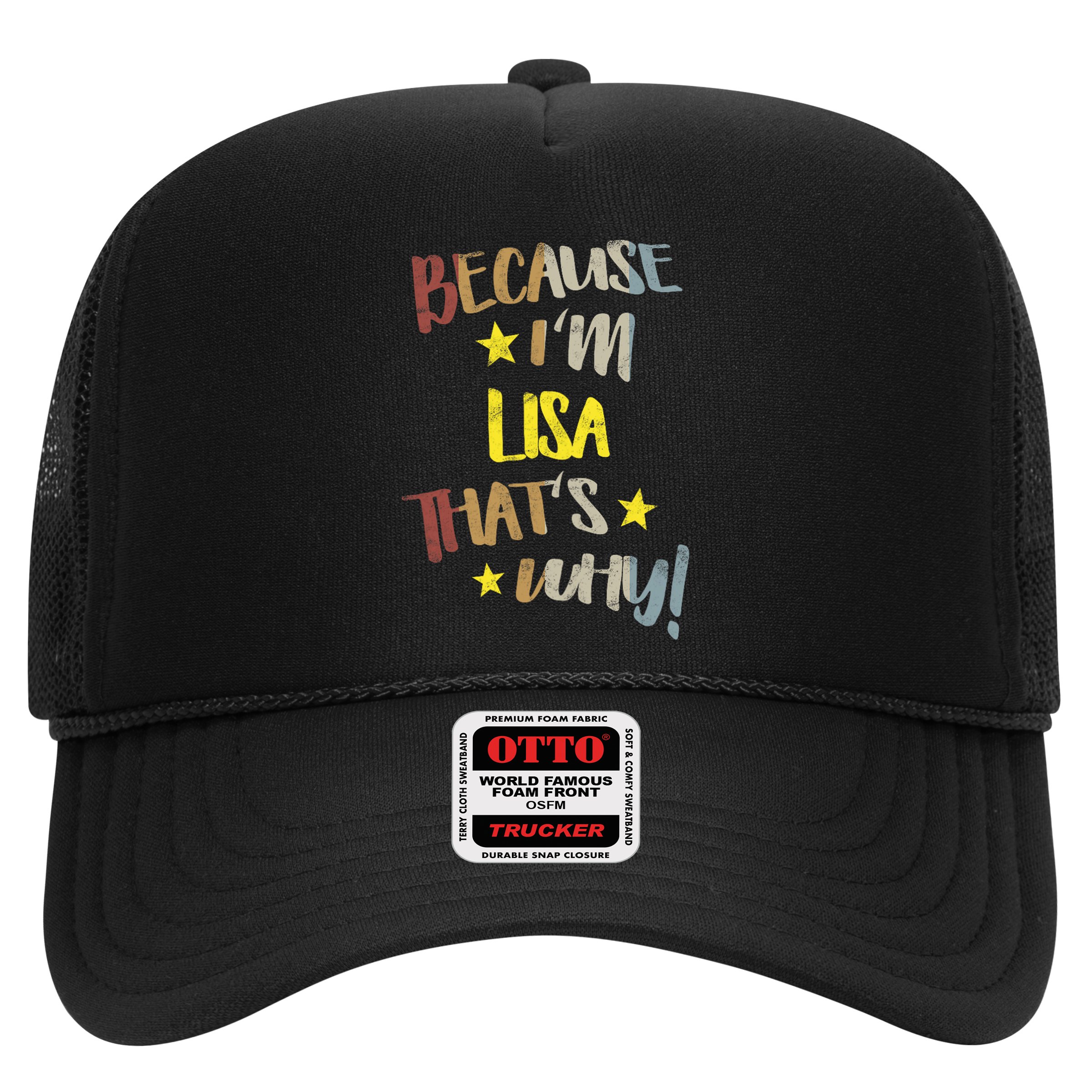 Because IM Lisa ThatS Why Retro Vintage Name Gift Hat