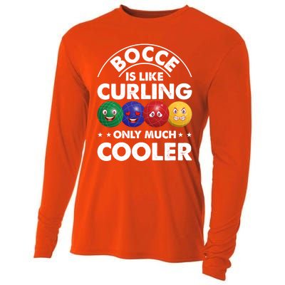 Bocce Is Like Curling Only Much Cooler Bocce Ball Player Gift Cooling Performance Long Sleeve Crew