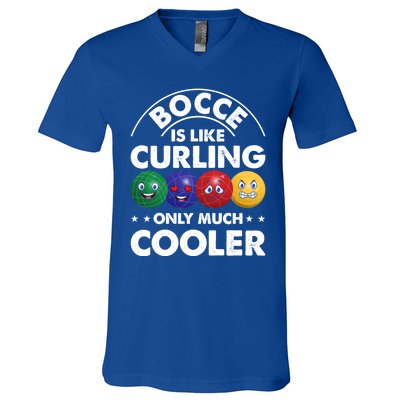 Bocce Is Like Curling Only Much Cooler Bocce Ball Player Gift V-Neck T-Shirt