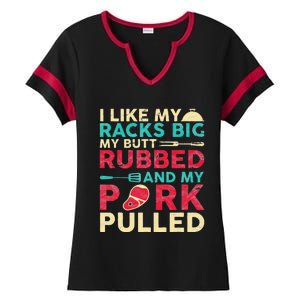 BBQ I Like My Racks Big My Butt Rubbed And My Pork Pulled Ladies Halftime Notch Neck Tee