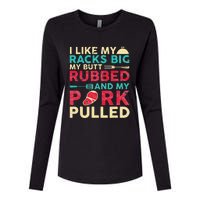 BBQ I Like My Racks Big My Butt Rubbed And My Pork Pulled Womens Cotton Relaxed Long Sleeve T-Shirt