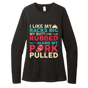 BBQ I Like My Racks Big My Butt Rubbed And My Pork Pulled Womens CVC Long Sleeve Shirt