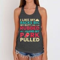 BBQ I Like My Racks Big My Butt Rubbed And My Pork Pulled Women's Knotted Racerback Tank