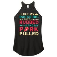 BBQ I Like My Racks Big My Butt Rubbed And My Pork Pulled Women's Perfect Tri Rocker Tank