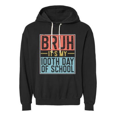 Bruh ItS My 100th Day Of School Boys Garment-Dyed Fleece Hoodie