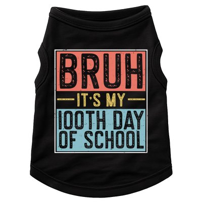Bruh ItS My 100th Day Of School Boys Doggie Tank