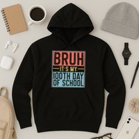 Bruh ItS My 100th Day Of School Boys Hoodie