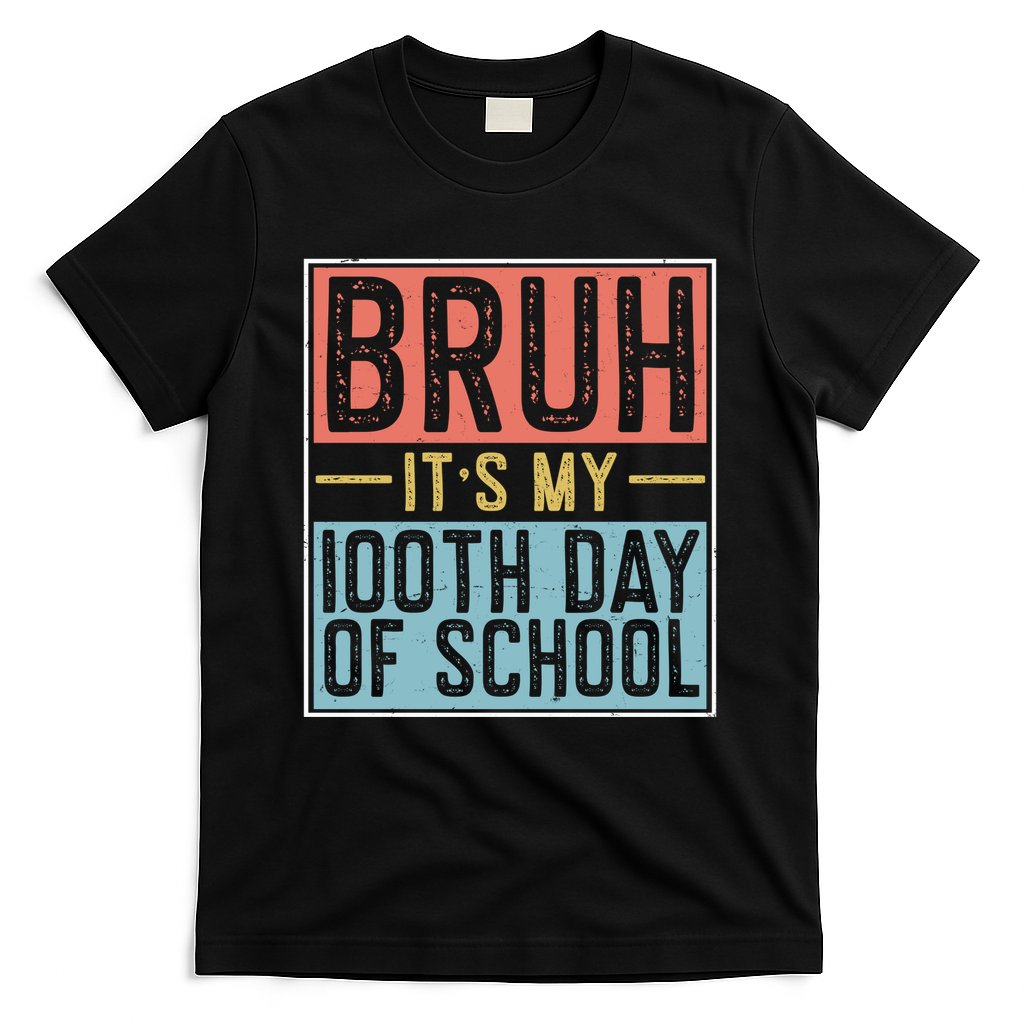 Bruh ItS My 100th Day Of School Boys T-Shirt