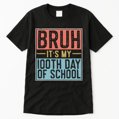 Bruh ItS My 100th Day Of School Boys Tall T-Shirt