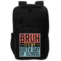 Bruh ItS My 100th Day Of School Boys Impact Tech Backpack