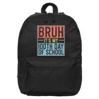 Bruh ItS My 100th Day Of School Boys 16 in Basic Backpack