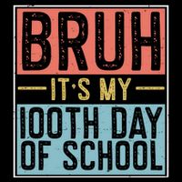 Bruh ItS My 100th Day Of School Boys 16 in Basic Backpack