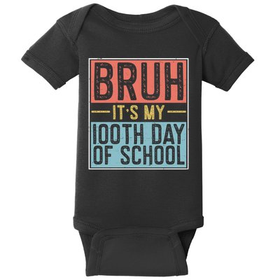 Bruh ItS My 100th Day Of School Boys Baby Bodysuit