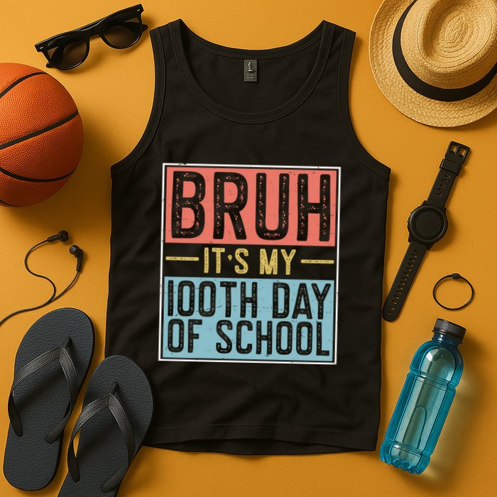Bruh ItS My 100th Day Of School Boys Tank Top