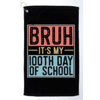 Bruh ItS My 100th Day Of School Boys Golf Towel