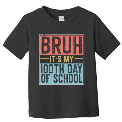 Bruh ItS My 100th Day Of School Boys Toddler T-Shirt