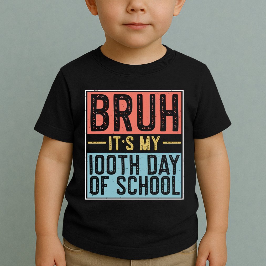 Bruh ItS My 100th Day Of School Boys Toddler T-Shirt