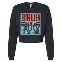 Bruh ItS My 100th Day Of School Boys Cropped Pullover Crew