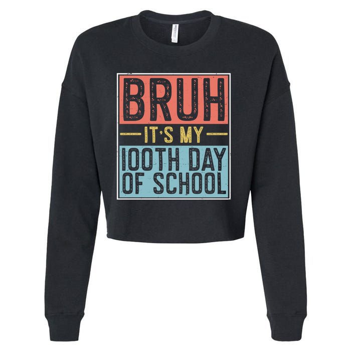 Bruh ItS My 100th Day Of School Boys Cropped Pullover Crew