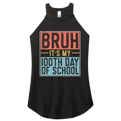 Bruh ItS My 100th Day Of School Boys Women's Perfect Tri Rocker Tank