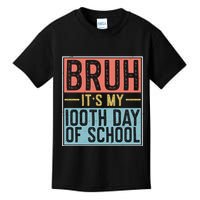 Bruh ItS My 100th Day Of School Boys Kids T-Shirt