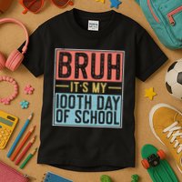 Bruh ItS My 100th Day Of School Boys Kids T-Shirt