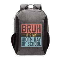 Bruh ItS My 100th Day Of School Boys Vector Backpack