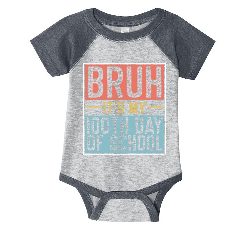 Bruh ItS My 100th Day Of School Boys Infant Baby Jersey Bodysuit