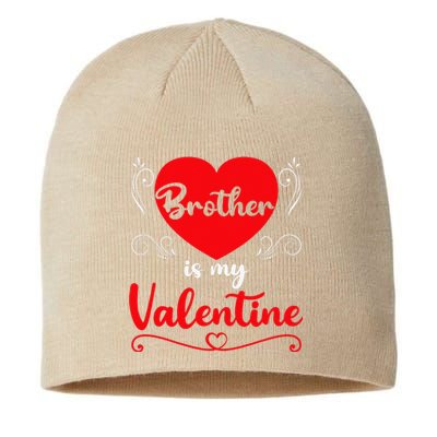 Brother Is My Valentine Gift Brother Valentine's Day Sustainable Beanie