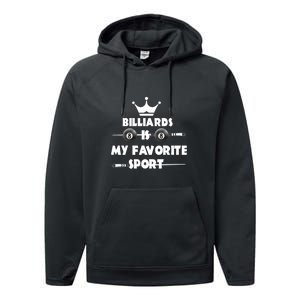 Billiards Is My Favorite Sport Billiards Dad Gift For Father’s Day Performance Fleece Hoodie