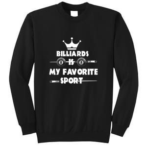 Billiards Is My Favorite Sport Billiards Dad Gift For Father’s Day Sweatshirt