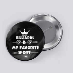 Billiards Is My Favorite Sport Billiards Dad Gift For Father’s Day Button