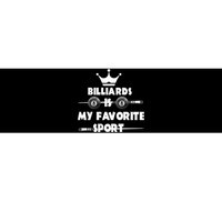 Billiards Is My Favorite Sport Billiards Dad Gift For Father’s Day Bumper Sticker