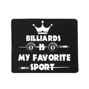 Billiards Is My Favorite Sport Billiards Dad Gift For Father’s Day Mousepad