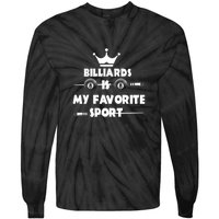 Billiards Is My Favorite Sport Billiards Dad Gift For Father’s Day Tie-Dye Long Sleeve Shirt