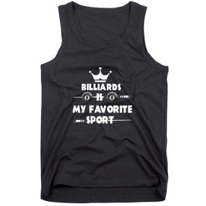 Billiards Is My Favorite Sport Billiards Dad Gift For Father’s Day Tank Top