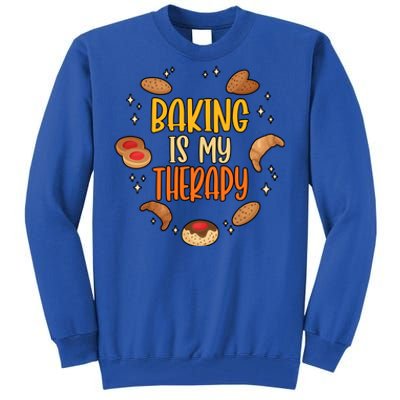 Baking Is My Therapy Meaningful Gift Tall Sweatshirt