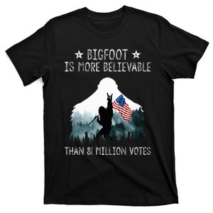 Bigfoot is More Believable Than 81 Million Votes USA Flag T-Shirt