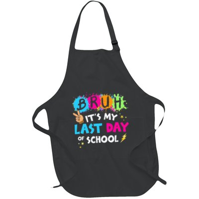 Bruh ItS My Last Day Of School Graduate 2024 Apron