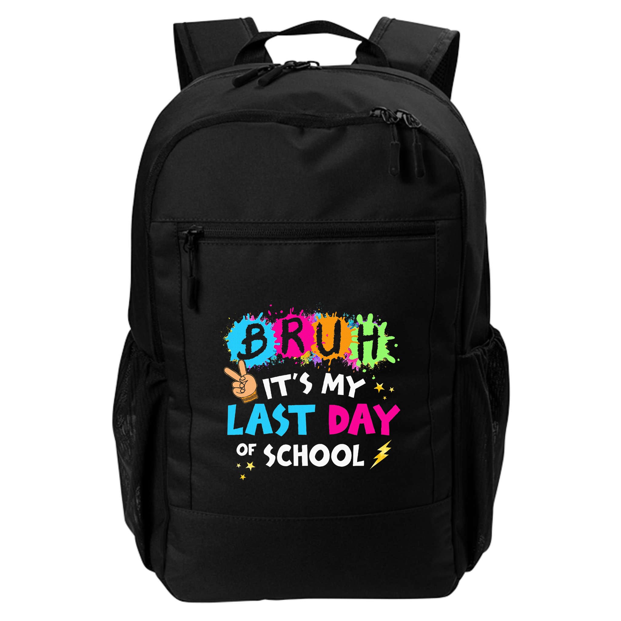 Bruh ItS My Last Day Of School Graduate 2024 Backpack