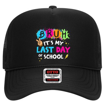 Bruh ItS My Last Day Of School Graduate 2024 Trucker Hat