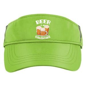 Beer Is My Valentine Funny Gift Funny Adult Anti Valentine's Day Funny Gift Adult Drive Performance Visor