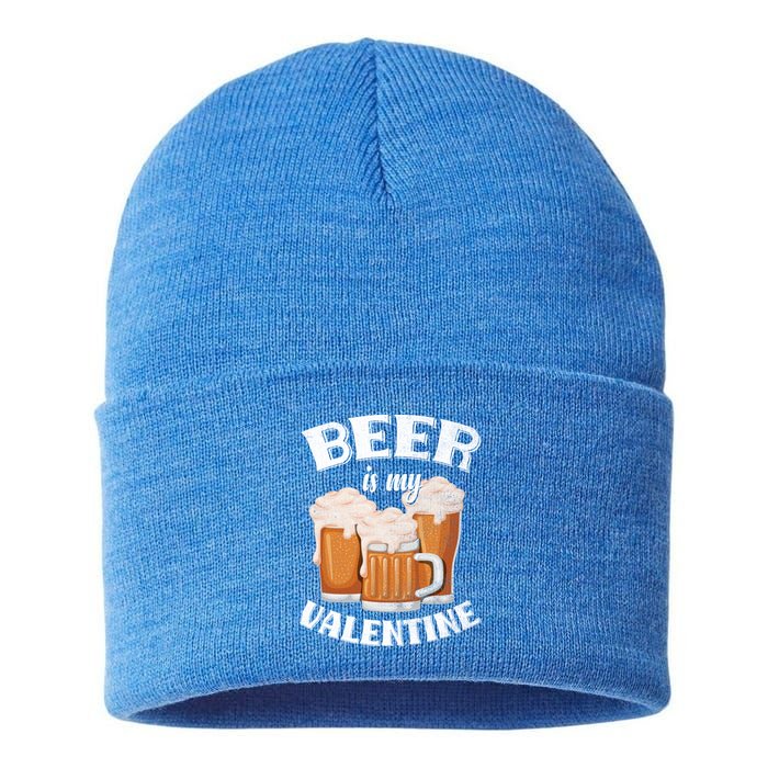 Beer Is My Valentine Funny Gift Funny Adult Anti Valentine's Day Funny Gift Sustainable Knit Beanie