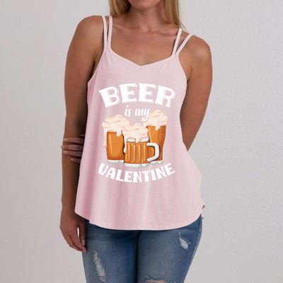 Beer Is My Valentine Funny Gift Funny Adult Anti Valentine's Day Funny Gift Women's Strappy Tank