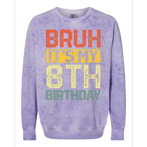 Bruh It's My 8th Birthday 8 Year Old Birthday Decorations  Colorblast Crewneck Sweatshirt