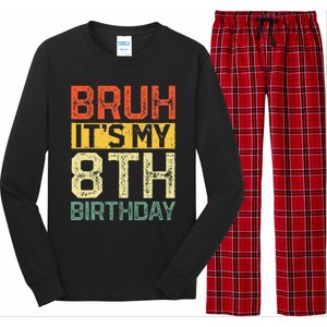 Bruh It's My 8th Birthday 8 Year Old Birthday Decorations  Long Sleeve Pajama Set